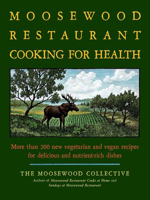 Title details for The Moosewood Restaurant Cooking for Health by Moosewood Collective - Wait list